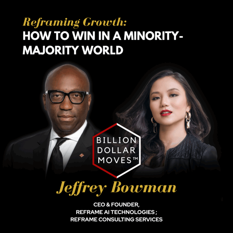Reframing Growth: How to Win in A Minority-Majority World w/ Jeffrey Bowman, Reframe AI